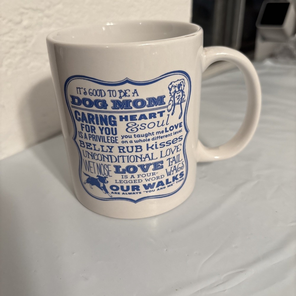 Its Good to be a Dog Mom Mug 12 Oz White and Blue Glazed Ceramic